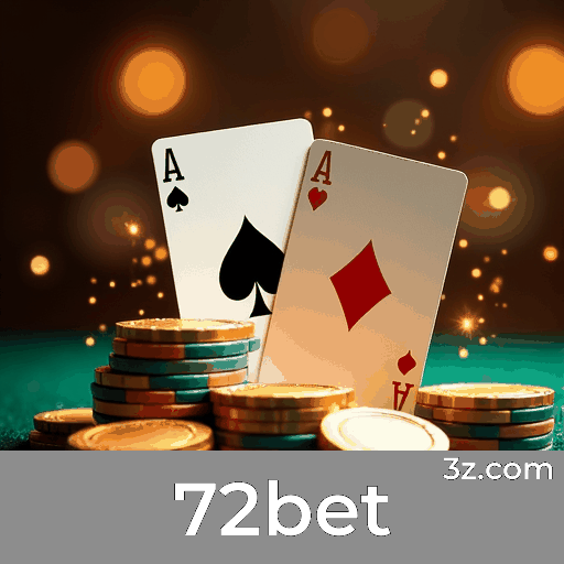 72bet: Seu Cassino Confiável e Profissional
